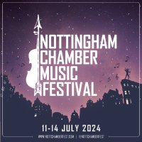 Nottingham Chamber Music Festival(@Nottchamberfest) 's Twitter Profile Photo