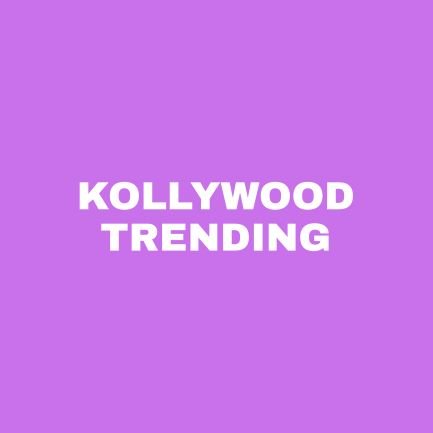 Kollywood Trending