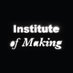 Institute of Making (@of_making) Twitter profile photo Institute of Making (@of_making) Twitter profile photo