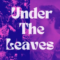 Under The Leaves Podcast(@underleavespod) 's Twitter Profileg