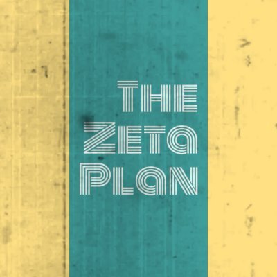 The Zeta Plan