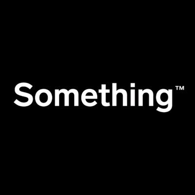 Something…