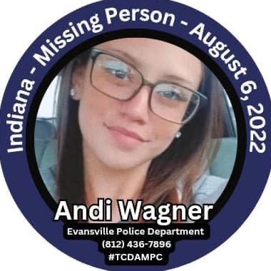 Andi Wagner, 24 of Evansville, Indiana. Missing since August 6, 2022. please help us bring her home.