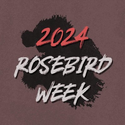 Rosebird Week 2024