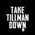 Take Tillman Down (@taketillmandown) Twitter profile photo Take Tillman Down (@taketillmandown) Twitter profile photo