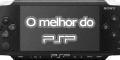 Os Melhores Jogos de PSP - Análises, Tutoriais, Notícias, Prévias, Dúvidas, Lançamentos e muito mais!