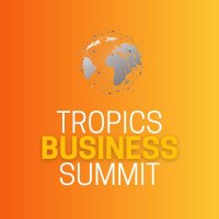 Tropics Business Summit(@tropicsbusiness) 's Twitter Profile Photo