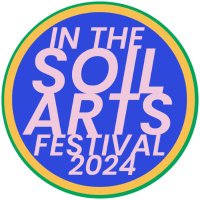 In the Soil Arts Festival (@inthesoilfest) 's Twitter Profile Photo In the Soil Arts Festival (@inthesoilfest) 's Twitter Profile Photo