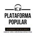 PLATAFORMA POPULAR, INFORMANDO CON INTELIGENCIA (@plataforma_pop) Twitter profile photo PLATAFORMA POPULAR, INFORMANDO CON INTELIGENCIA (@plataforma_pop) Twitter profile photo