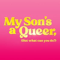 My Son’s A Queer (But What Can You Do?)(@MySonsAQueer) 's Twitter Profileg