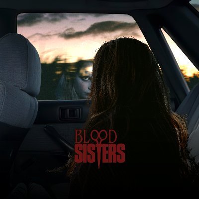 COMING SOON: BLOOD SISTERS - a short horror film
Written by Elizabeth Ditty
Directed by Patrick Rea