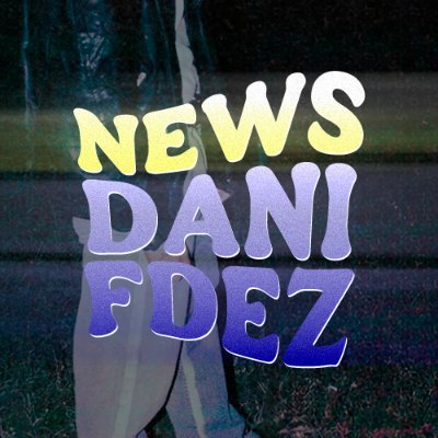 NEWS DANI FDEZ 🐺