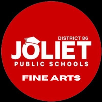 The Fine Arts Department of Joliet Public Schools District 86
