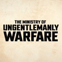 The Ministry Of Ungentlemanly Warfare(@MinistryWarfare) 's Twitter Profileg