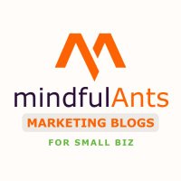 MindfulAnts.Com - Small Biz Marketing Blogs(@MindfulAnts) 's Twitter Profile Photo
