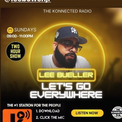 LEEBUELLER's profile picture. Let’s Go Everywhere  Hosted By DJ/Music Curator @leebowenjr  9PM - 11PM Every Sunday on @thekonnected