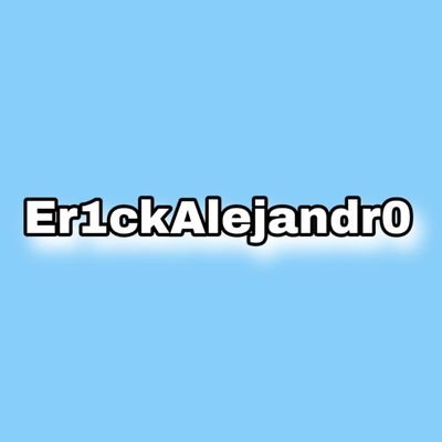 Erick Alejandro | I rate dicks