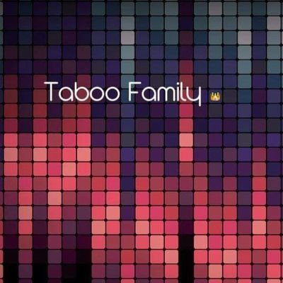 Taboo Family 🔞