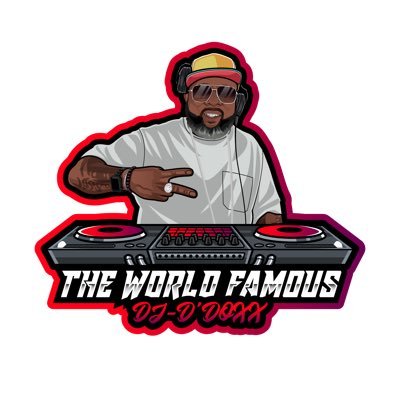 THE LEGENDARY WORLD FAMOUS DJ-D'DOXX STOP PLAYIN' PROMOTIONS Email: The.Show7376@gmail.com 👻Theworldfamousd