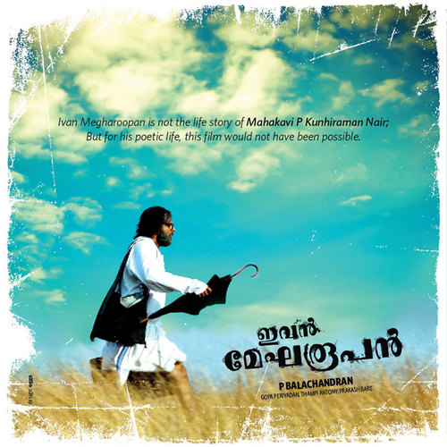 Ivan Megharoopan is a Malayalam film.life of the great poet K.P.Madhavan Nair- A life that refuses to surrender to the social frames or morals of the society.