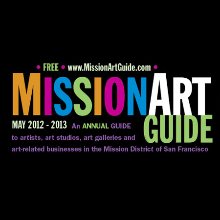 The Mission Art Guide is an annual art guide to artists, studios, art-related businesses/organizations and galleries in the Mission District of San Francisco.