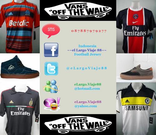Soccer Jersey and VANS ORIGINAL Online Store Indonesia. We sold all items with Pre-Order System and MONEY BACK Guarantee for VANS Shoes (if it's FAKE)