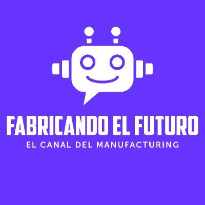 Fabricando el Futuro