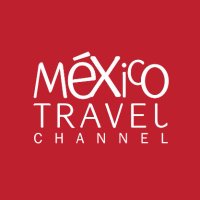 México Travel Channel(@MexicoTravelCh) 's Twitter Profile Photo
