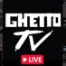 Ghetto TV (@GhettoTVLive) Twitter profile photo