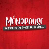 Ménopause - La comédie qui bouscule les règles (@menopausecomedy) 's Twitter Profile
