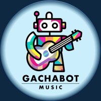 GACHABOT MUSIC (@gachabot_music) 's Twitter Profile