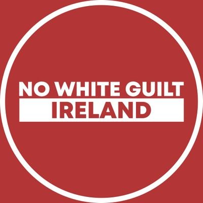 NWG_Ireland's profile picture. The Irish branch of the global civil rights organisation – No White Guilt. Dignity for all, even Westernkind.
