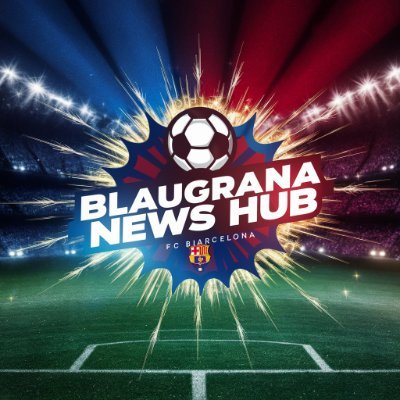 BlaugranaNews09's profile picture. ¡Bienvenidos a Blaugrana News Hub!. Donde encontrarás Noticias del FC Barcelona, fichajes del Barça, resultados de partidos y análisis detallados.,#fcbarcelona.