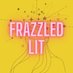 Frazzled Lit *Closed For Subs* (@frazzledlitmag) Twitter profile photo Frazzled Lit *Closed For Subs* (@frazzledlitmag) Twitter profile photo