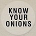 Know Your Onions (@_KnowYourOnions) Twitter profile photo