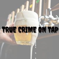 True Crime on Tap Podcast (@truecrimeontap) 's Twitter Profile