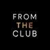 From The Club (@from_the_club) Twitter profile photo From The Club (@from_the_club) Twitter profile photo
