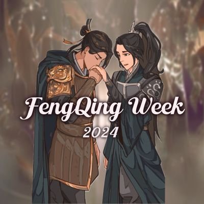 🏹 FengQing Week 2024 🍒
