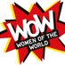 WOW - Women of the World (@wowisglobal) Twitter profile photo WOW - Women of the World (@wowisglobal) Twitter profile photo
