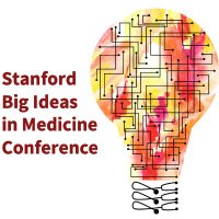 Stanford Big Ideas in Medicine Conference (@bigideastanford) 's Twitter Profile