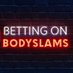 Betting on Bodyslams (@betonbodyslams) Twitter profile photo Betting on Bodyslams (@betonbodyslams) Twitter profile photo
