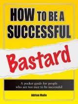 SuccessBastard's profile picture. Author of Secret Habits of Successful Bastards & How to be a Successful Bastard!