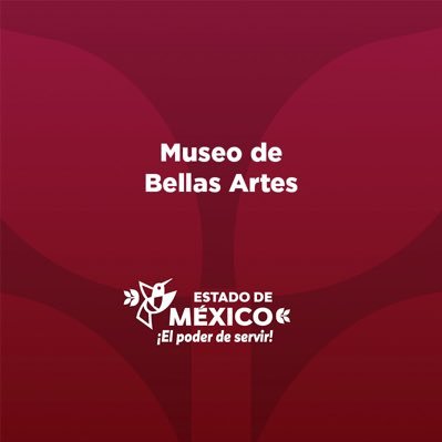 Museo de Bellas Artes del Estado de México