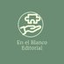 En el blanco Editores (@enelblanco_ed) Twitter profile photo En el blanco Editores (@enelblanco_ed) Twitter profile photo