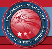 PI-PAC maintains a leadership role and resounding voice in organizing, representing and defending the interests of California’s Professional Investigators.