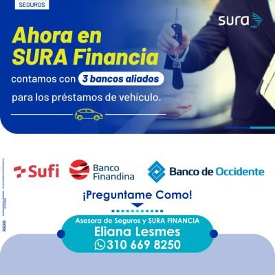 Asesora de Seguros y Sura Financia. Te asesoramos en la elección de tu crédito de vehículo