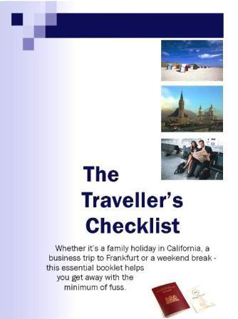 The Travellers Checklist ensures you remember all those essential items – covering holidays, business trips or weekend breaks