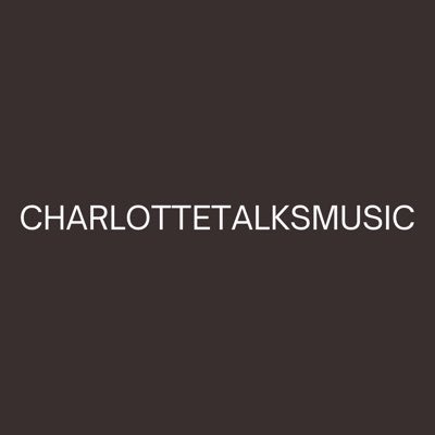 CharlotteTalksMusic