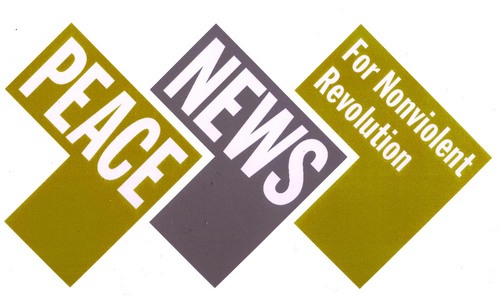 Peace News, the newspaper for the UK grassroots peace and justice movement.Published since 1936