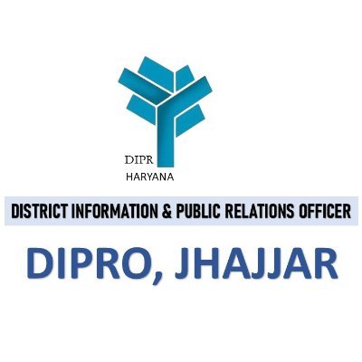 Official Twitter Handle of District Information & Public Relations Officer (DIPRO) Jhajjar, Government of Haryana @DiprHaryana